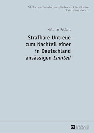 Strafbare Untreue zum Nachteil einer in Deutschland ansaessigen Limited