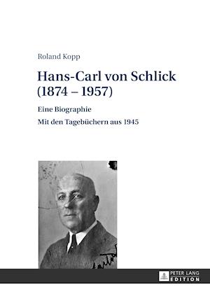 Hans-Carl Von Schlick (1874-1957)
