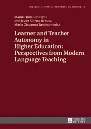 Learner and Teacher Autonomy in Higher Education: Perspectives from Modern Language Teaching