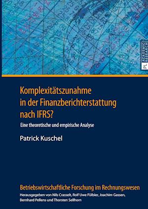 Komplexitaetszunahme in Der Finanzberichterstattung Nach Ifrs?