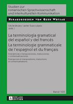 La Terminología Gramatical del Español Y del Francés- La Terminologie Grammaticale de l'Espagnol Et Du Français