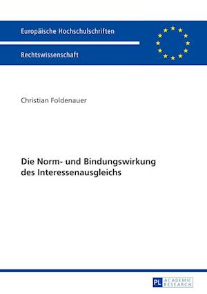 Die Norm- und Bindungswirkung des Interessenausgleichs