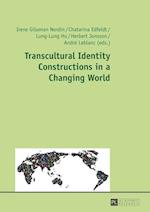 Transcultural Identity Constructions in a Changing World