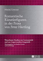 Romantische Kuenstlerfiguren in Der Prosa Von Peter Haertling