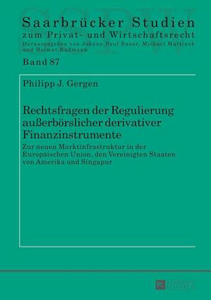 Rechtsfragen Der Regulierung Ausserboerslicher Derivativer Finanzinstrumente