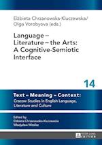 Language   Literature   the Arts: A Cognitive-Semiotic Interface