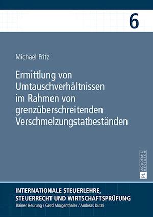 Ermittlung Von Umtauschverhaeltnissen Im Rahmen Von Grenzueberschreitenden Verschmelzungstatbestaenden