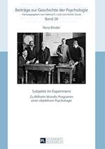 Subjekte im Experiment; Zu Wilhelm Wundts Programm einer objektiven Psychologie