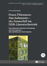 Franz Fuehmann: «Das Judenauto» - Ein Zensurfall Im Ddr-Literaturbetrieb