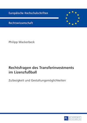 Rechtsfragen Des Transferinvestments Im Lizenzfußball