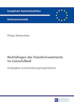 Rechtsfragen Des Transferinvestments Im Lizenzfußball