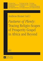 "Pastures of Plenty": Tracing Religio-Scapes of Prosperity Gospel in Africa and Beyond