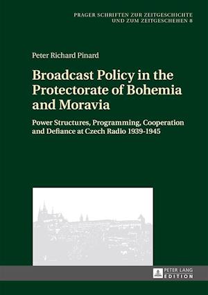 Broadcast Policy in the Protectorate of Bohemia and Moravia