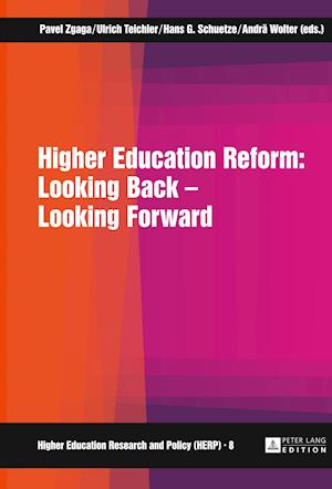 Higher Education Reform: Looking Back - Looking Forward