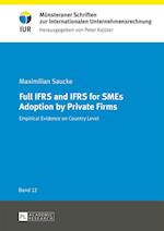 Full IFRS and IFRS for SMEs Adoption by Private Firms
