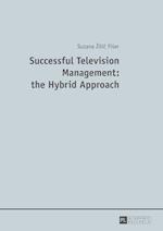 Successful Television Management: the Hybrid Approach