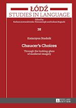 Chaucer’s Choices
