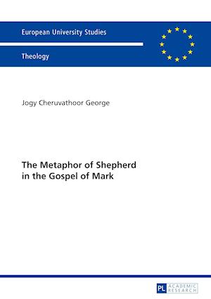 The Metaphor of Shepherd in the Gospel of Mark