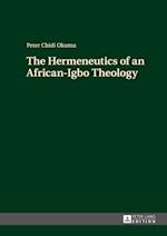 The Hermeneutics of an African-Igbo Theology
