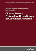 City and Power - Postmodern Urban Spaces in Contemporary Poland