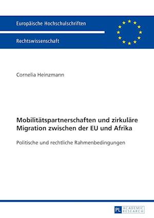 Mobilitaetspartnerschaften Und Zirkulaere Migration Zwischen Der Eu Und Afrika