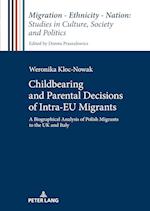 Childbearing and Parental Decisions of Intra EU Migrants