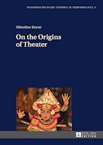 On the Origins of Theater