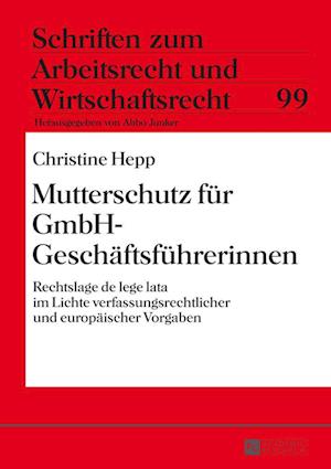 Mutterschutz Fuer Gmbh-Geschaeftsfuehrerinnen