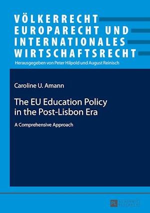 The EU Education Policy in the Post-Lisbon Era