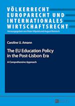 The EU Education Policy in the Post-Lisbon Era