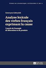 Analyse Lexicale Des Verbes Francais Exprimant La Cause
