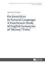 On Invectives in Natural Language: A Panchronic Study of English Synonyms of ‘Skinny’/‘Fatty’