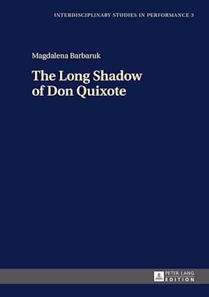 The Long Shadow of Don Quixote