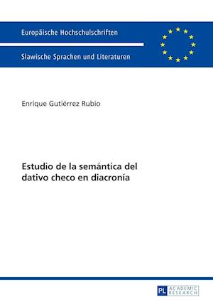 Estudio de la semántica del dativo checo en diacronía