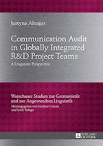 Communication Audit in Globally Integrated R"U38"D Project Teams