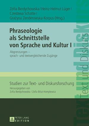 Phraseologie ALS Schnittstelle Von Sprache Und Kultur I