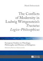 The Conflicts of Modernity in Ludwig Wittgenstein's "Tractatus Logico-Philosophicus"