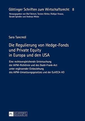 Die Regulierung Von Hedge-Fonds Und Private Equity in Europa Und Den USA