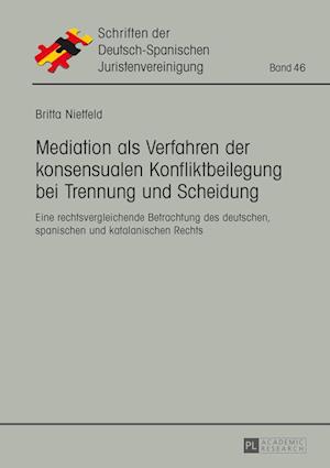 Mediation als Verfahren der konsensualen Konfliktbeilegung bei Trennung und Scheidung