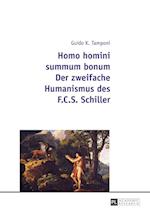 Homo Homini Summum Bonum- Der Zweifache Humanismus Des F.C.S. Schiller
