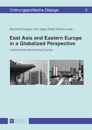 East Asia and Eastern Europe in a Globalized Perspective