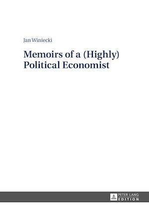 Memoirs of a (Highly) Political Economist