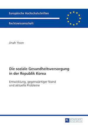 Die Soziale Gesundheitsversorgung in Der Republik Korea