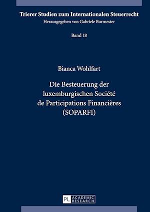 Die Besteuerung Der Luxemburgischen Société de Participations Financières (Soparfi)