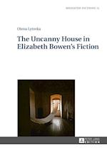The Uncanny House in Elizabeth Bowen’s Fiction