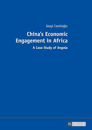 China’s Economic Engagement in Africa