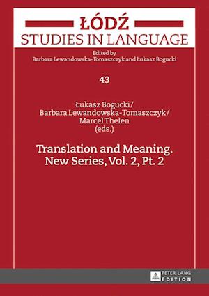 Translation and Meaning. New Series, Vol. 2, Pt. 2