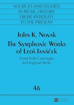 The Symphonic Works of Leos Janacek