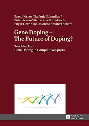 Gene Doping - The Future of Doping?