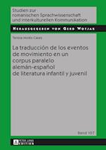 La Traducción de Los Eventos de Movimiento En Un Corpus Paralelo Alemán-Español de Literatura Infantil Y Juvenil